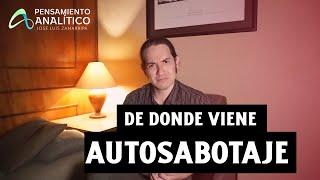 DE DONDE VIENE? | AUTOSABOTAJE