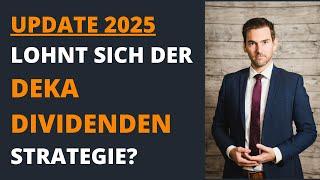 Lohnt sich der Deka Dividendenstrategie CF von Deka Investments Update 2025 für deine Geldanlage?