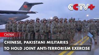 Chinese, Pakistani Militaries to Hold Joint Anti-Terrorism Exercise