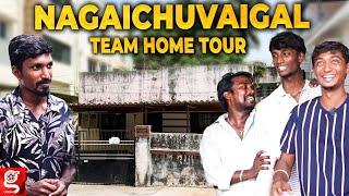 Nagaichuvaigal Team வீடா இது  ஒரே வீட்ல இத்தனை பேரா  Nagaichuvaigal  Gang Home Tour 