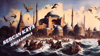 Sercan KAYA | Hagia Sophia