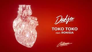 DADJU - TOKO TOKO (FEAT. RONISIA) (AUDIO OFFICIEL)