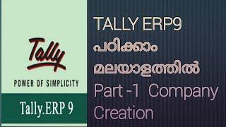 Tally Erp9 Malayalam Tutorial Class  !! Part -1  Company Creation