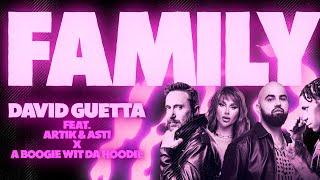 David Guetta feat. Artik & Asti, A Boogie Wit da Hoodie - Family (Lyric Video)