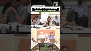 CM Bhajanlal Sharma reviews Transport Dept work with Dy CM Dr. Premchand Bairwa and Officials