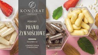 PRAWO ŻYWNOŚCIOWE PODCAST – „Oświadczenia żywieniowe”