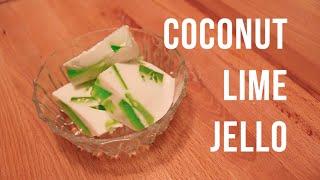 HOW TO: Coconut Lime Jello I Easy Summer Dessert