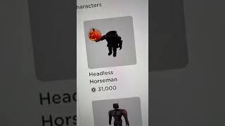 I bought roblox headless horseman #roblox