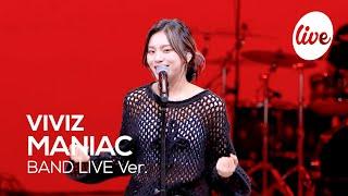 [4K] VIVIZ(비비지) “MANIAC” Band LIVE Concert 사랑 말고 다른 말론 설명할 수 없는 비비지 [it’s KPOP LIVE 잇츠라이브]