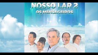 Nosso Lar 2 - Os Mensageiros 2024 (COMPLETO FULL HD)