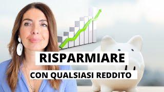 COME RISPARMIARE CON QUALSIASI REDDITO - CONSIGLI DI FINANZA PERSONALE