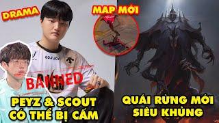 Update LMHT: Drama chuyển nhượng LPL, Peyz và Scout có thể bị cấm thi đấu, Quái rừng mới Atakhan