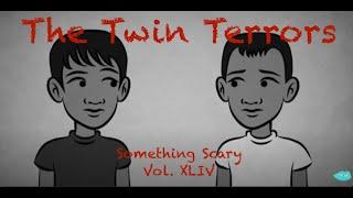 Twin Terrors / Something Scary | Snarled