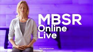 MBSR | Mindfulness-Based Stress Reduction Online Live