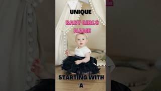 UNIQUE 3 BABY GIRLS NAME STARTING WITH "A"|Top Baby names 2023-24 #shorts #ytshorts #babynames