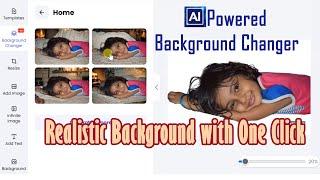 Generate Realistic Background with One Click | Photo Background Changer AI Web tool