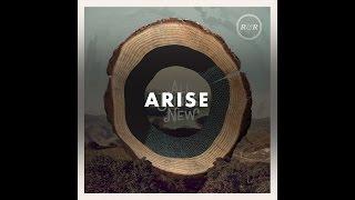Rivers & Robots - Arise (Official Audio)
