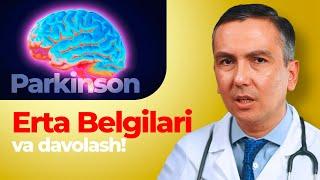 Parkinson kasalligi erta Belgilari va Davolash!