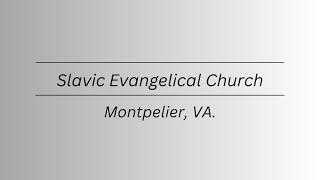 Slavic Evangelical Church - Sunday Service - 12/15/24