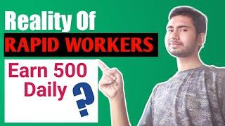 Earn Money Online || How to Earn online money from Rapid Workers || Reality of Rapid Workers ||