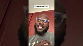Being an American
