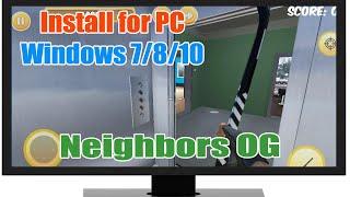 Neighbors OG for PC Windows - Soft4WD