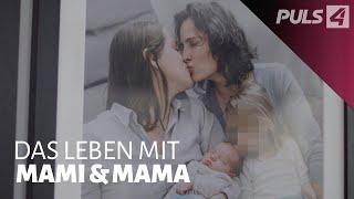 Mama und Mami: Das Leben als Regenbogenfamilie | PULS 4 Doku