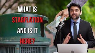 What Is Stagflation And Is It Here?