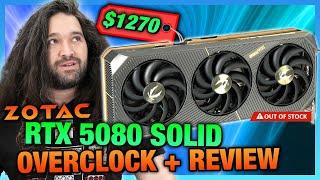 Zotac RTX 5080 Solid Overclocking, Thermals, Noise, & Gaming vs. Founders Edition (Review)