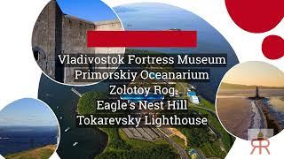 What is there to visit in Vladivostok? Vladivostok for Visitors