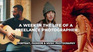 A Week in the Life of a Freelance Photographer: Portrait Photography, Music Photography & More