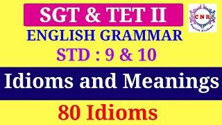 SGT | TET II | English Grammar | Idioms and Meaning | 80 Idioms