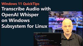 Transcribe Audio with OpenAI Whisper on Windows Subsystem for Linux on Windows 11