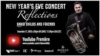 Reflections | David Childs and Friends | New Year's Eve Concert