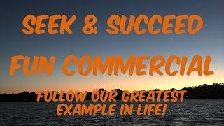 Seek & Succeed Fun Commercial