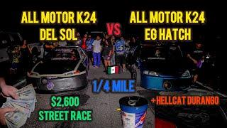 ALL MOTOR K24 DEL SOL VS ALL MOTOR K24 EG HATCH | NJ VS FL STREET RACE | + HELLCAT DURANGO