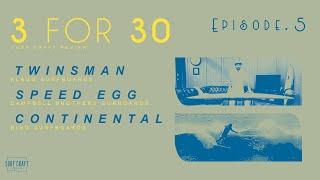 3 FOR 30  • EP 5 • TWINSMAN • SPEED EGG • CONTINENTAL