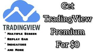 How To Get TradingView Premium Feautres For FREE (Multiple Screen, Replay Bar, Etc) in 2023