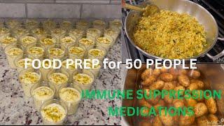 How to take Immune suppression medications | Food Preparation for 50 People #kidney | Sweet Simple..