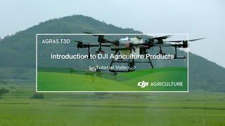 Introduction to DJI Agriculture Products