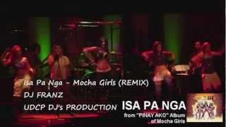 Isa Pa Nga - Mocha Girls (REMIX) dj franz UDCP DJ's