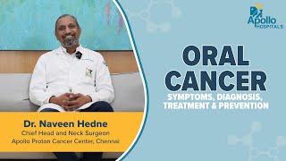 Apollo Hospitals | Oral Cancer | Dr. Naveen Hedne