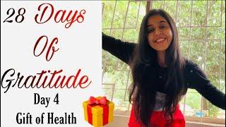 Day 4 - The Gift of Health | 28 Days of Gratitude | The Secret (Magic) | Stay Positive #WithMe