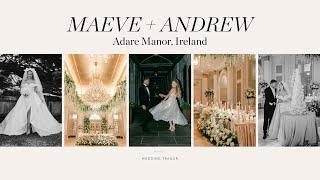 Maeve Madden & Andrew Selby’s Adare Manor Wedding