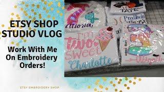 Embroidery Shop Vlog | Work with Me on Etsy Applique and Embroidery Orders | Getting it all Done