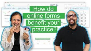 Why Online E-Forms are Better - tab32 Dental Software