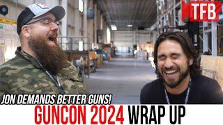 Jon Patton DEMANDS Better Guns: GunCon 2024 Wrap-Up