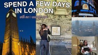 spend a few days in london with me and my mom