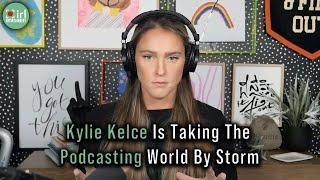 Kylie Kelce Is Taking The Podcasting World By Storm