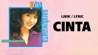 Cinta - Vina Panduwinata [ Lirik / Lyric ]